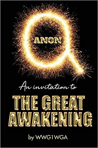 QAnon: An Invitation to The Great Awakening